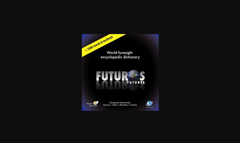 Futures v. 2, the World Foresight Encyclopedic Dictionary - deadline April 30, 2022