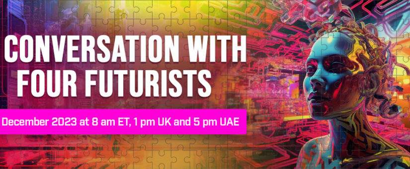 A conversation with four futurists – Dec. 19, 2023