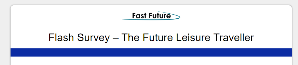 Flash Survey on The Future Leisure Traveller - March 11, 2024