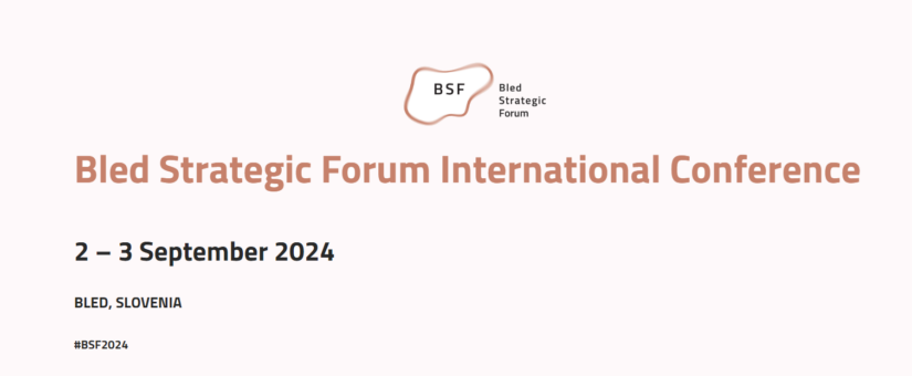 Bled Strategic Forum short report – September 2-3, 2024