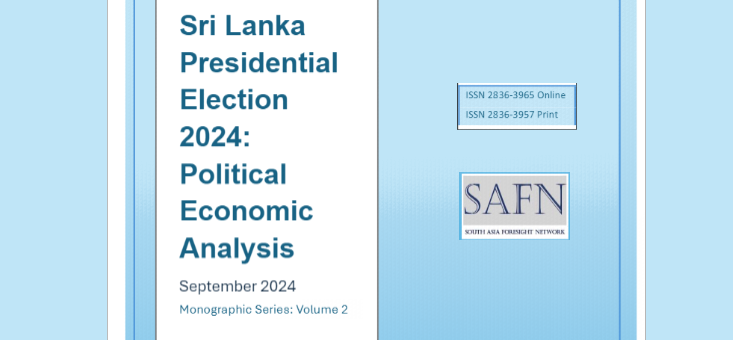 SAFN Report Unveils Crucial Insights Ahead of Sri Lanka’s 2024 Presidential Election