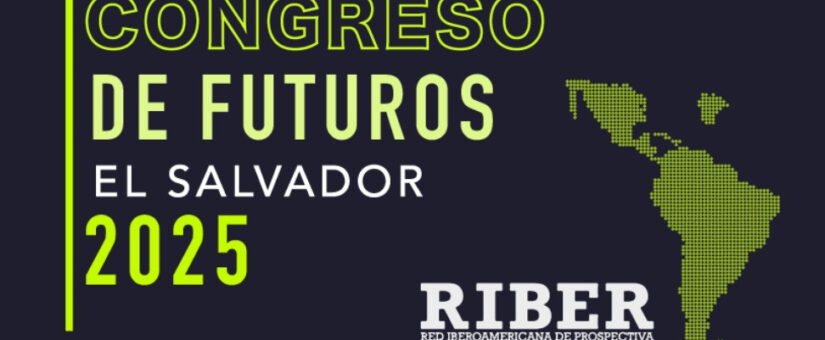 Congreso del Futuro by RIBER at El Salvador – September, 2025