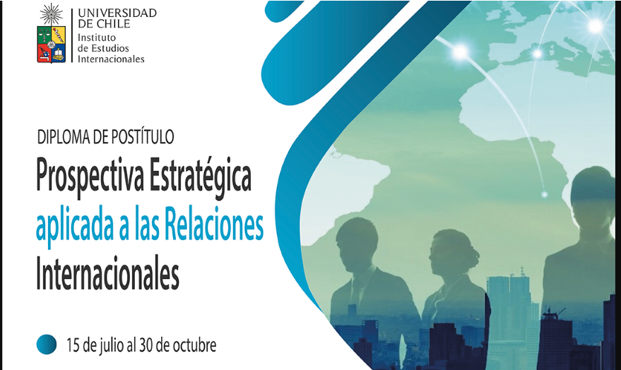 Nuevo escenario global, prospectiva estratégica y relaciones internacionales