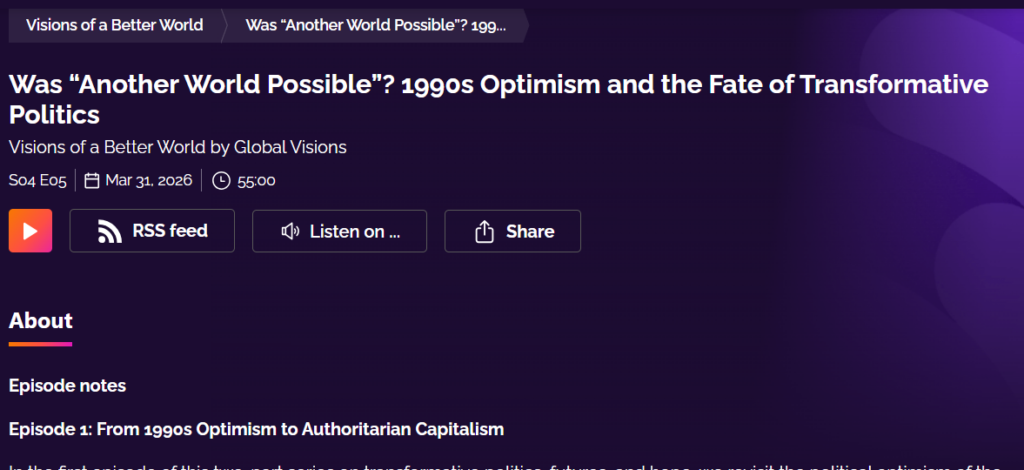Was “Another World Possible”? 1990s Optimism and the Fate of Transformative Politics