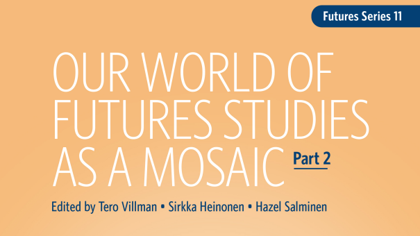 Our World of Futures Studies as a Mosaic II is out